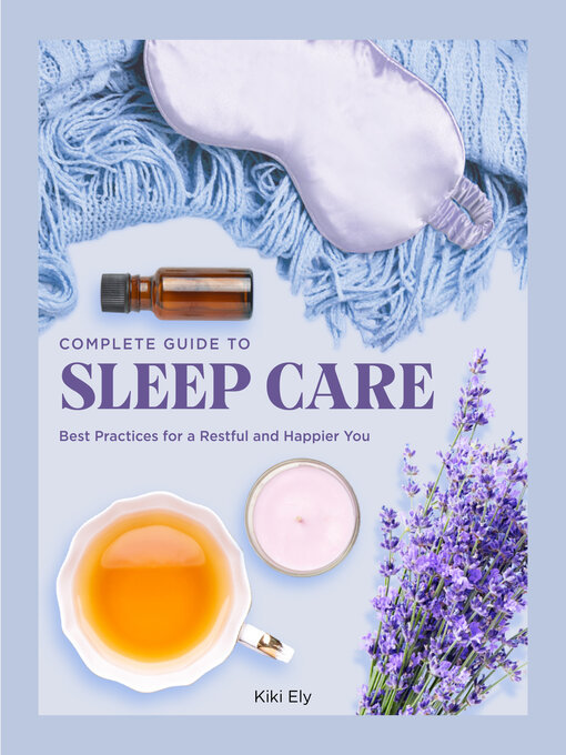 Title details for Complete Guide to Sleep Care by Kiki Ely - Available